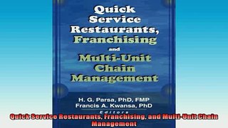 Free PDF Downlaod  Quick Service Restaurants Franchising and MultiUnit Chain Management READ ONLINE