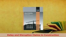 Download  Delay and Disruption Claims in Construction  EBook