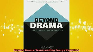 Downlaod Full PDF Free  Beyond Drama Transcending Energy Vampires Free Online