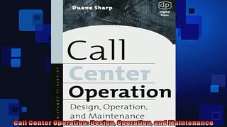 FREE DOWNLOAD  Call Center Operation Design Operation and Maintenance  FREE BOOOK ONLINE