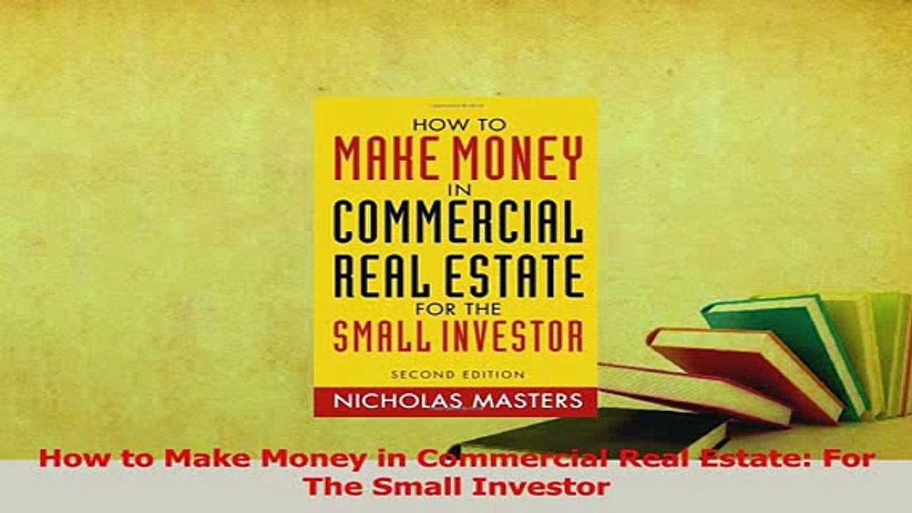 Read  How to Make Money in Commercial Real Estate For The Small Investor Ebook Free