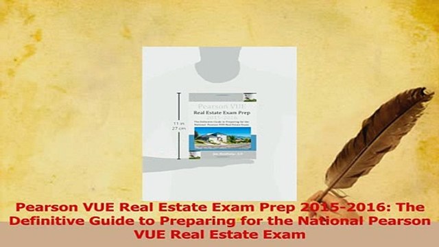 Read Pearson VUE Real Estate Exam Prep 20152016 The Definitive Guide to Preparing for the Ebook Free