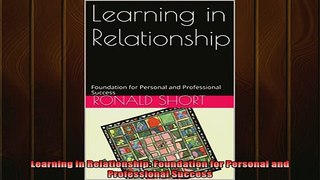 READ book  Learning in Relationship Foundation for Personal and Professional Success Free Online