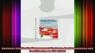 Downlaod Full PDF Free  Business Continuity Management Systems Implementation and Certification to ISO 22301 Full EBook