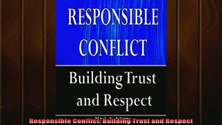 READ book  Responsible Conflict Building Trust and Respect Online Free