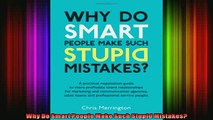 READ Ebooks FREE  Why Do Smart People Make Such Stupid Mistakes Full EBook