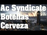 Localizacion de las botellas de cerveza Assasins Creed Syndicate