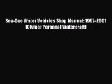 [Read Book] Sea-Doo Water Vehicles Shop Manual: 1997-2001 (Clymer Personal Watercraft)  EBook