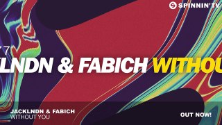 JackLNDN & Fabich - Without You