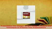 Read  Presentation Zen Design Simple Design Principles and Techniques to Enhance Your Ebook Free