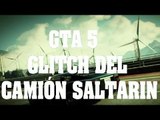 Truco de GTA 5 - Glitch camión saltarin