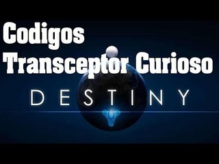 Destiny coseguir codigos transceptor curioso para arma Sleeper Simulant  nucleo de fusion Ikelos