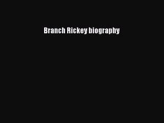 Read Branch Rickey biography Ebook Free