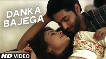 Danka Bajega Video Song - Khel Toh Abb Shuru Hoga - Ruslaan Mumtaz, Devshi Khanduri