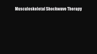 Download Musculoskeletal Shockwave Therapy PDF Free