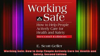 READ book  Working Safe How to Help People Actively Care for Health and Safety Second Edition Online Free
