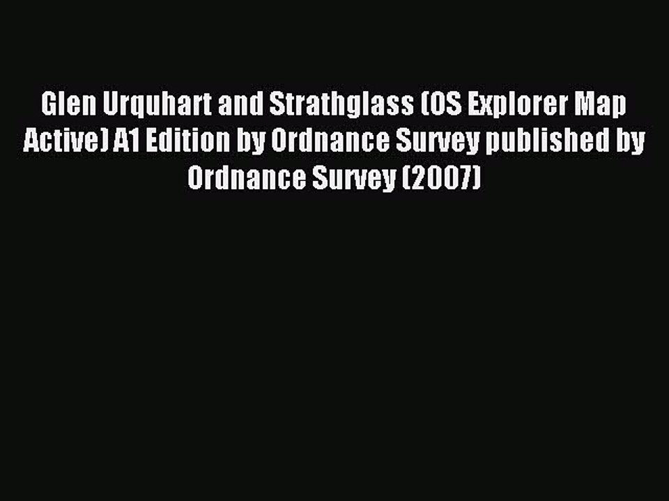 Read Glen Urquhart and Strathglass (OS Explorer Map Active) A1 Edition by Ordnance Survey published