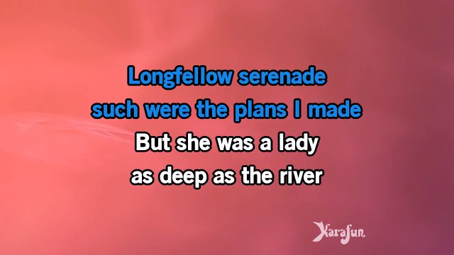 Karaoke Longfellow Serenade - Neil Diamond *