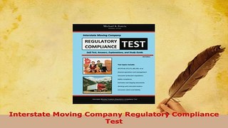 Download  Interstate Moving Company Regulatory Compliance Test Free Books