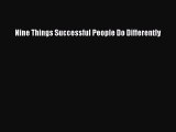 Download Nine Things Successful People Do Differently PDF Online