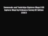 Read Sevenoaks and Tonbridge (Explorer Maps) (OS Explorer Map) by Ordnance Survey B2 Edition