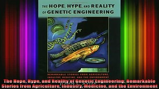 READ book  The Hope Hype and Reality of Genetic Engineering Remarkable Stories from Agriculture Full Free