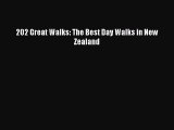 Read 202 Great Walks: The Best Day Walks in New Zealand Ebook Free