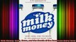 READ Ebooks FREE  Milk Money Cash Cows and the Death of the American Dairy Farm Full Ebook Online Free