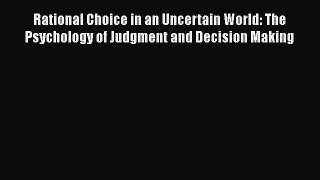 [Read book] Rational Choice in an Uncertain World: The Psychology of Judgment and Decision