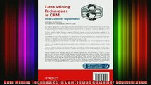 FREE DOWNLOAD  Data Mining Techniques in CRM Inside Customer Segmentation  FREE BOOOK ONLINE