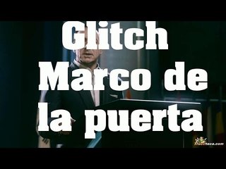 Truco de Advanced Warfare - Como subirse al marco de la puerta (Glitch)