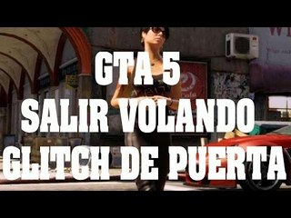 Truco de GTA 5 - Salir volando en el mapa (Glitch)