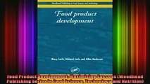 READ book  Food Product Development Maximising Success Woodhead Publishing Series in Food Science Full EBook