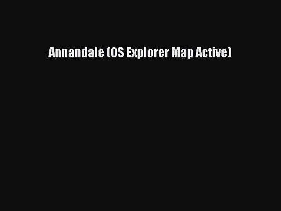 Read Annandale (OS Explorer Map Active) Ebook Free