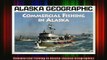READ book  Commercial Fishing in Alaska Alaska Geographic Full EBook