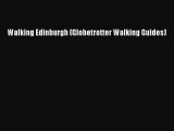 Read Walking Edinburgh (Globetrotter Walking Guides) Ebook Free