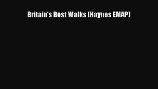Read Britain's Best Walks (Haynes EMAP) Ebook Free