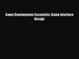 Read Game Development Essentials: Game Interface Design Ebook Free