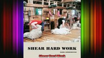 READ book  Shear Hard Work Full Free