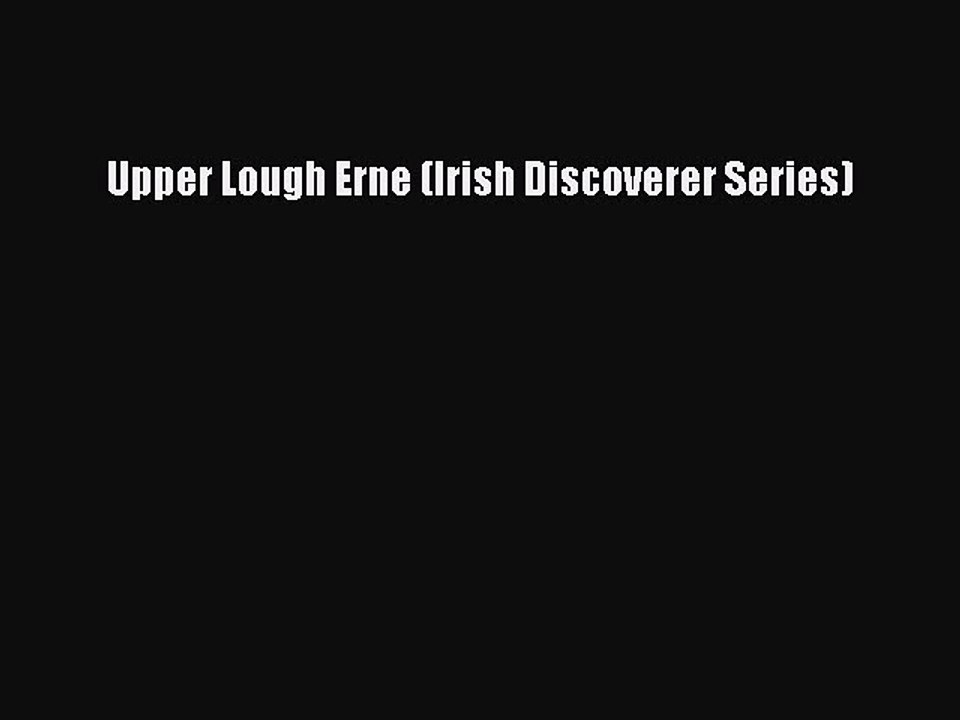 Download Upper Lough Erne (Irish Discoverer Series) PDF Free