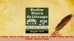 Download  Dollar Store Arbitrage How to Make 100 a Day Selling Dollar Store Finds Ebook Online