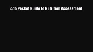 [Read book] Ada Pocket Guide to Nutrition Assessment [PDF] Full Ebook