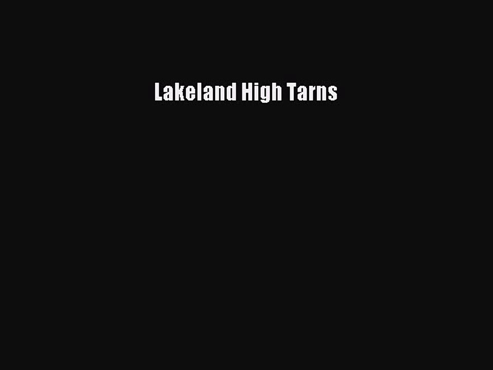 Read Lakeland High Tarns Ebook Online
