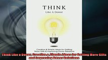 Free PDF Downlaod  Think Like a Donor Creative  Simple Ideas for Getting More Gifts and Improving Donor  FREE BOOOK ONLINE