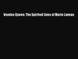 [Read PDF] Voodoo Queen: The Spirited Lives of Marie Laveau Ebook Free