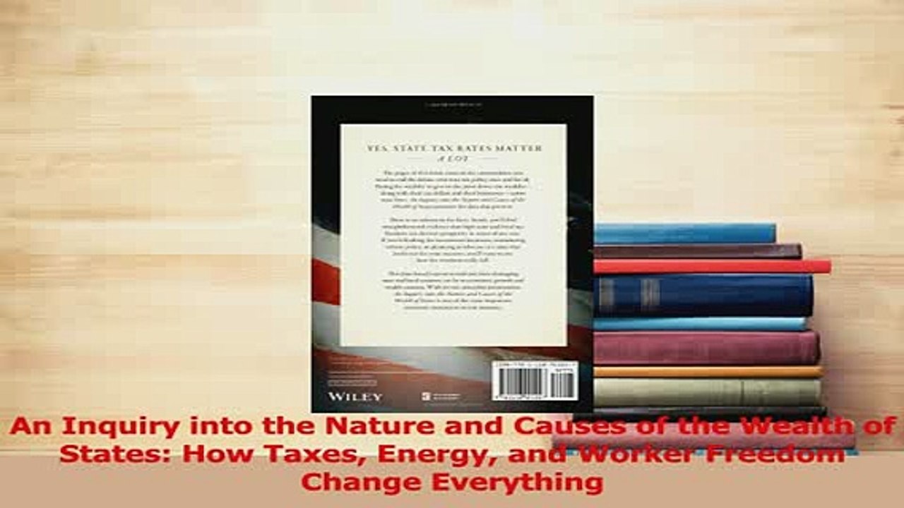 Read  An Inquiry into the Nature and Causes of the Wealth of States How Taxes Energy and Worker Ebook Free
