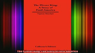 READ book  The FLivver King The Story of FordAmerica Free Online