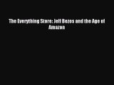 [Download PDF] The Everything Store: Jeff Bezos and the Age of Amazon PDF Free