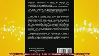 READ FREE Ebooks  Cognitive Computing A Brief Guide for Game Changers Full Free