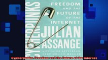 READ book  Cypherpunks Freedom and the Future of the Internet Full EBook